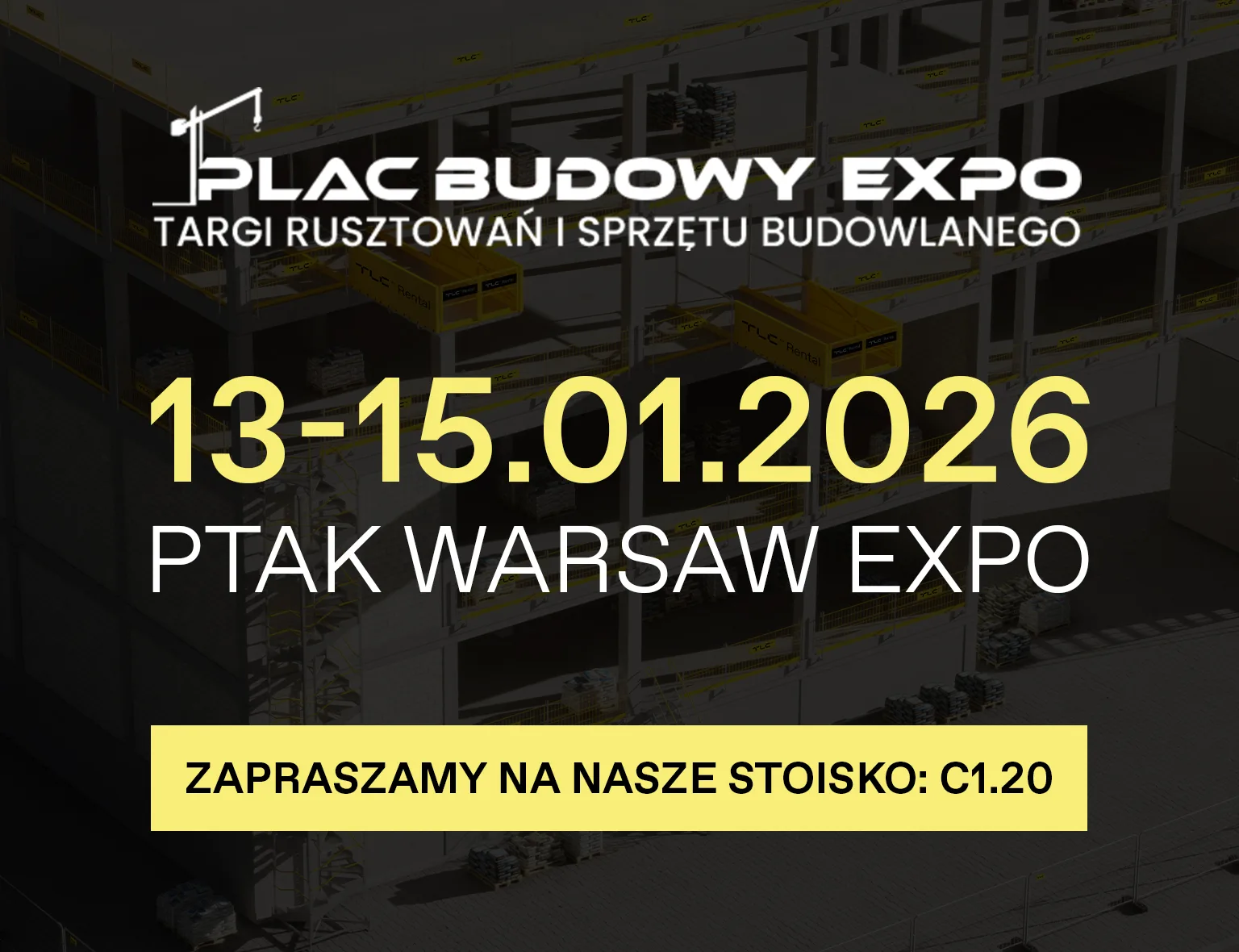 Budujemy przyszłość placów budowy – TLC Rental na&nbsp;Targach Rusztowań i&nbsp;Sprzętu Budowlanego 2026